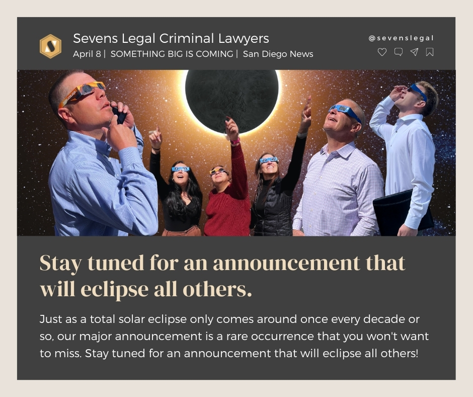Are you ready? Sevens Legal is gearing up to unveil our own biggest news of the decade. Stay tuned for an announcement that will eclipse all others... #SolarEclipse #sandiego