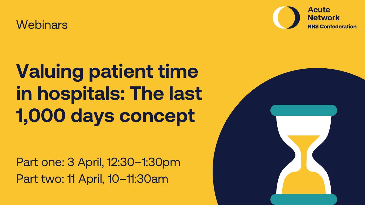 If you missed part one, don't forget to sign-up to our final session on Thursday at 10am, where we will hear Prof @BrianwDolan and our very own @Sonia_Sparkles discuss the 'Last 1,000 Days' concept, patient flow, and improving care in hospitals. Sign up: nhsconfed.org/events/valuing…