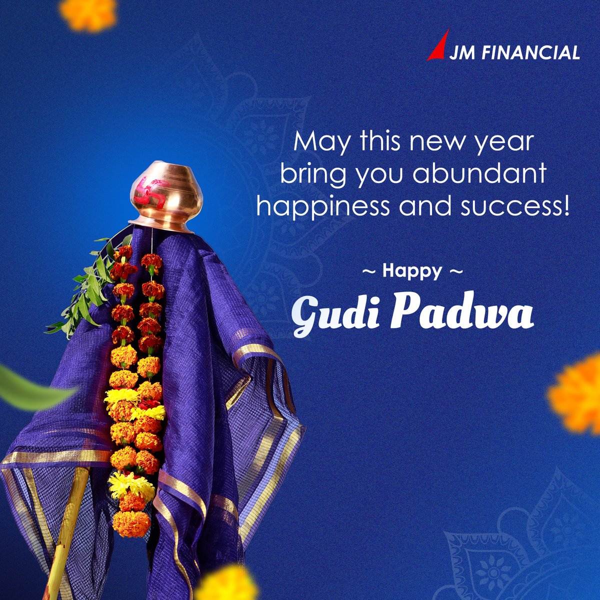 JM Financial wishes you Happy Gudi Padwa! May the new year bring you positivity and joy!

#JMFinancial #GudiPadwa #NewYear #Joy #Celebration #IndianFestival #Prosperity #Tradition #Culture