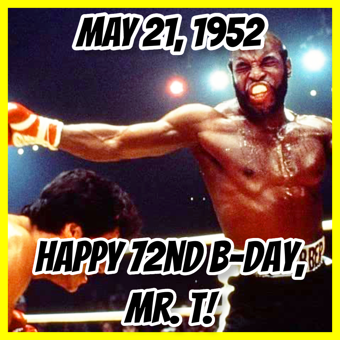 Happy 72nd #Birthday, Mr. T!!! What's YOUR #favorite #MrT Movie or T.V. Show??!! #BDay #Movie #LaurenceTureaud #RockyIII #TheATeam #MrTCartoon #NotAnotherTeenMovie