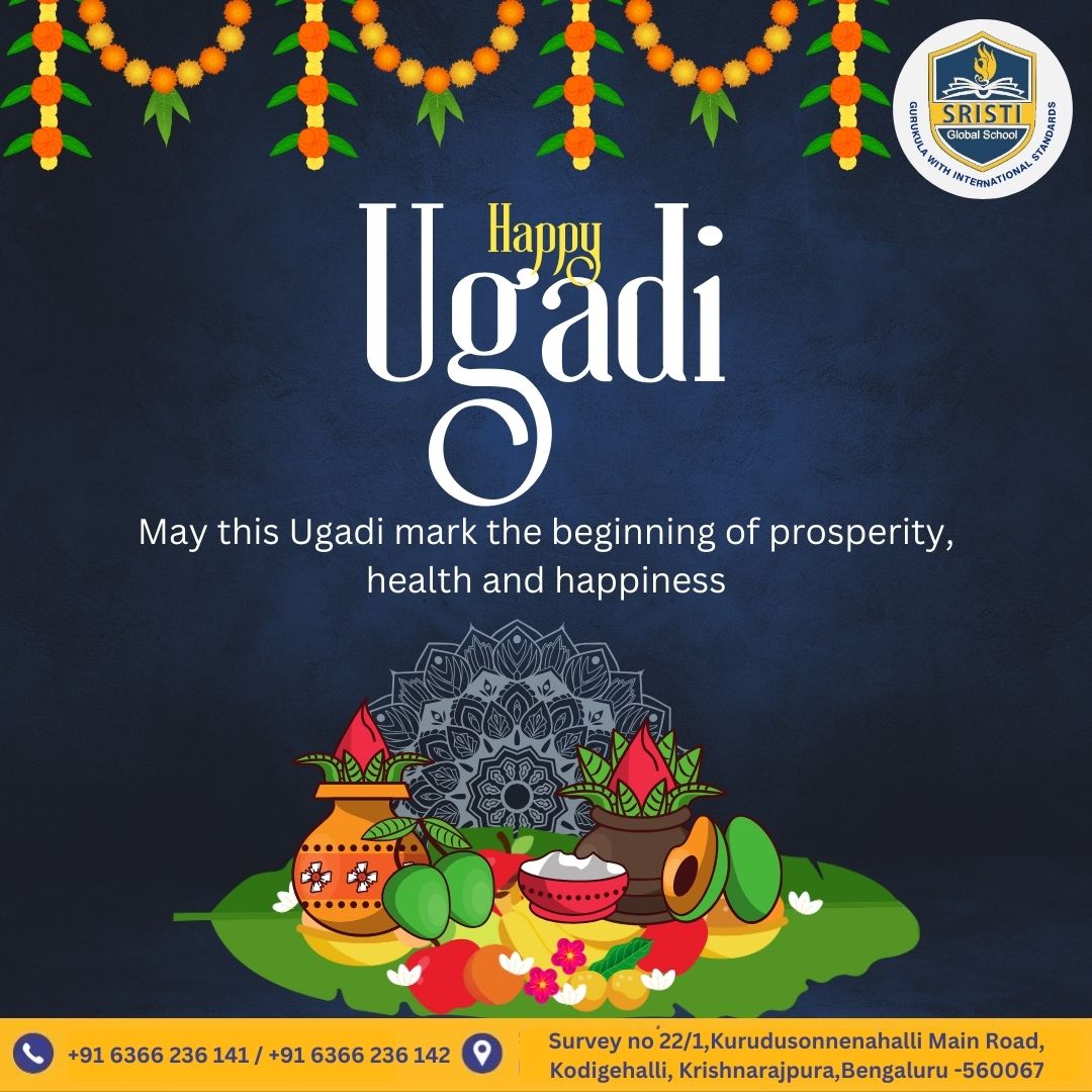 Wishing you a Ugadi filled with new beginnings, prosperity, and joy!🌟😊

#sristiglobalschool #ugadi #newbeginnings #prosperity #joy #celebration #festivity #indiannewyear #tradition #culture #happiness #familytime