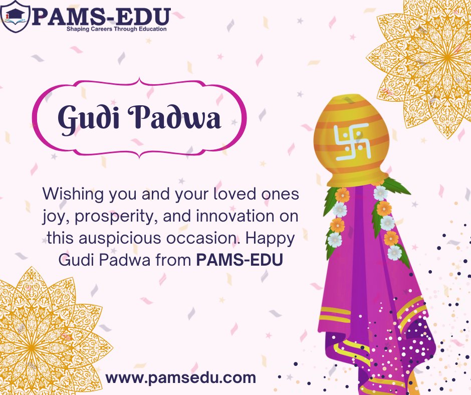 'Embrace tradition with a modern twist this Gudi Padwa! 🌸 Wishing you joy, prosperity, and innovation on this auspicious occasion. Happy Gudi Padwa!' 🎉
#PAMSEDU #Learn&grow  #festivalseason