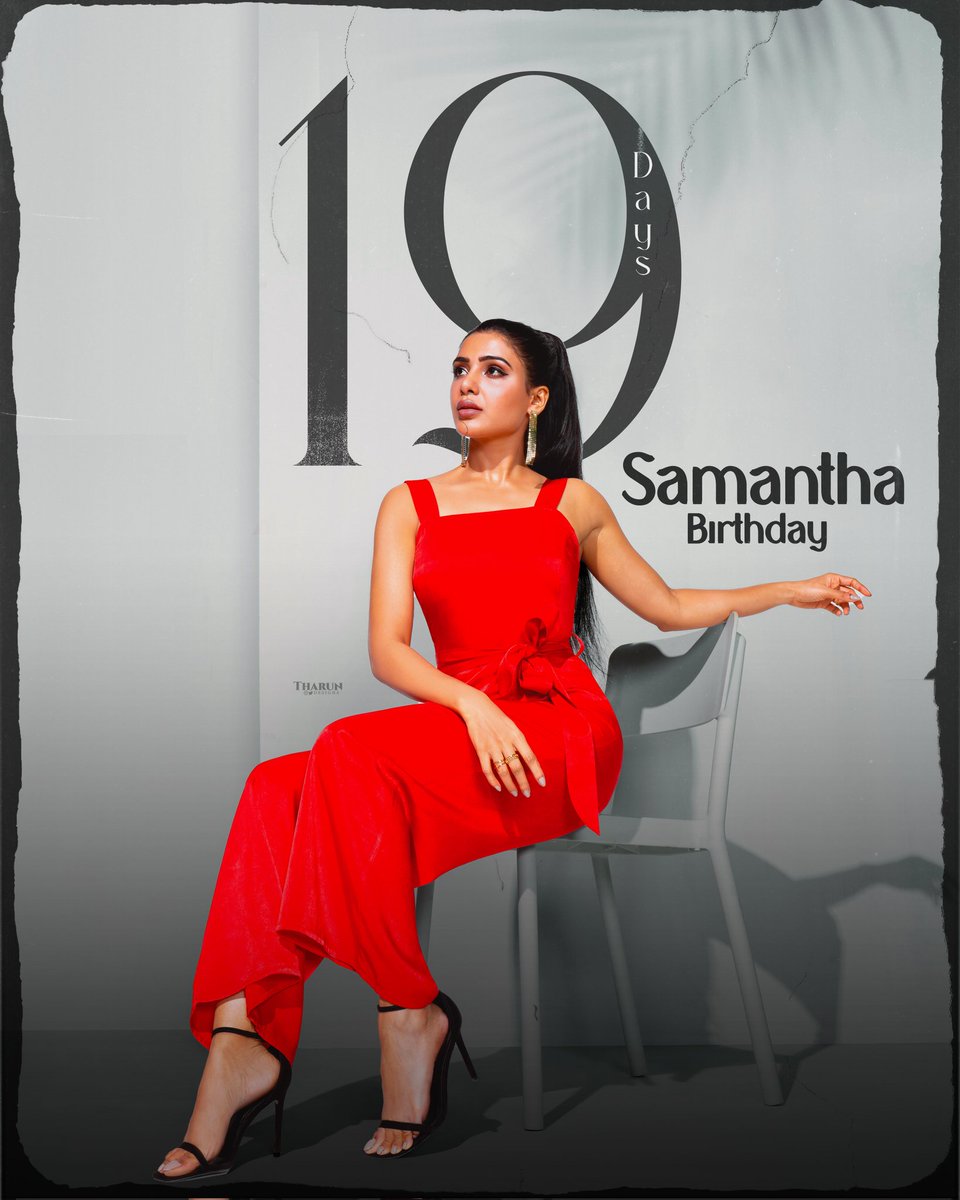 Just 19 days until we celebrate the birthday of our beloved Queen @Samanthaprabhu2 – a beacon of achievement, kindness, and inspiration to us all. Let's honor her remarkable journey and boundless compassion! 👑🔥 #Samantha #SamanthaRuthPrabhu