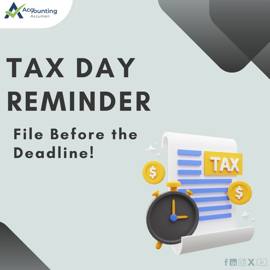 Don't forget, Tax Day is just around the corner! ⏰ It's time to gather all your documents and file your taxes before the deadline. Need assistance? We're here to help! #TaxDay #taxprep #accountingaccumen