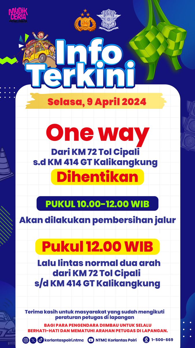 Selesai dulu one way nya ya ke arah timur...... Insha allah sudah pada sampai dengan aman, selamat dan nyaman di daerah tujuan mudik.