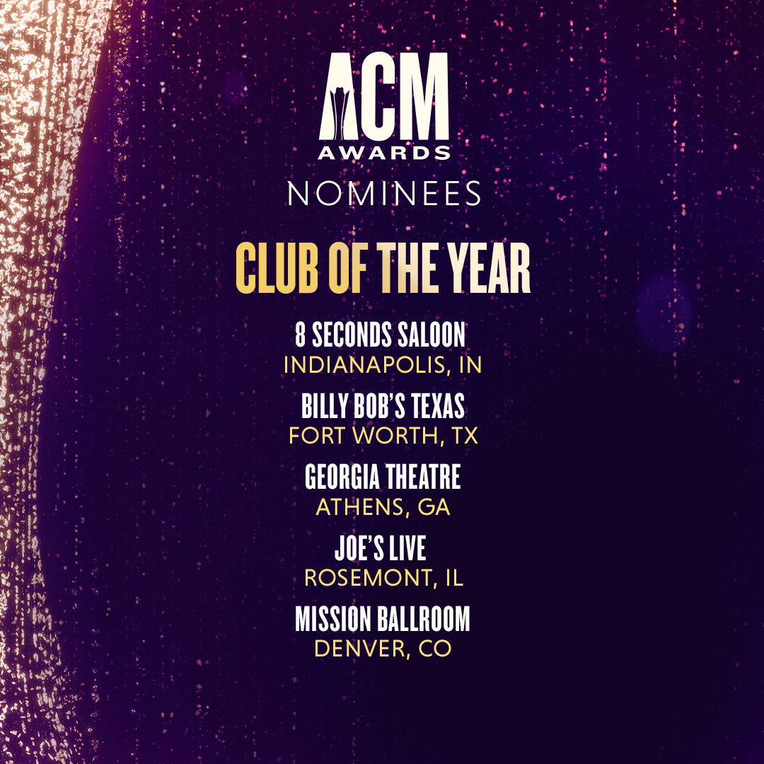 #ACMawards Club of the Year Nominees:
✨ <a href="/8secondssaloon/">8 Seconds Saloon</a>
✨ <a href="/BillyBobsTexas/">Billy Bob's Texas</a>
✨ <a href="/GaTheatre/">Georgia Theatre</a>
✨ <a href="/JoesRosemont/">Joe's Live Rosemont</a>
✨ <a href="/missionballroom/">mission ballroom</a>
