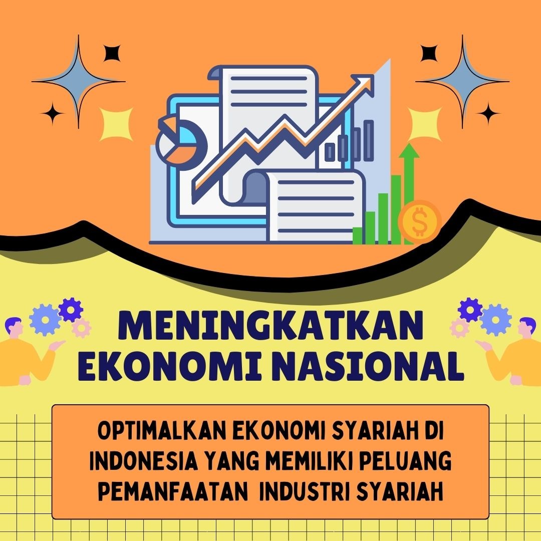 #EkonomiSyariah #PerekonomianNasional #EkonomiMaju #IndonesiaKuat