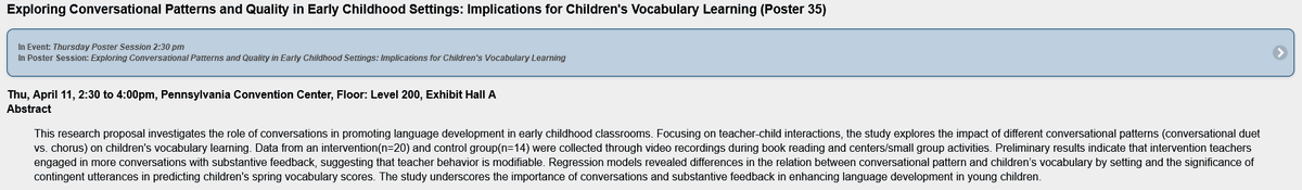 AERAVocabSIG's tweet photo. Poster session today!

Exploring Conversational Patterns and Quality in Early Childhood  Settings: Implications for Children's Vocabulary Learning (Poster 35)

Time: 2:30 to 4:00pm
Location: Pennsylvania Convention Center, Floor: Level 200, Exhibit Hall A https://t.co/f2Uu16pVTs
