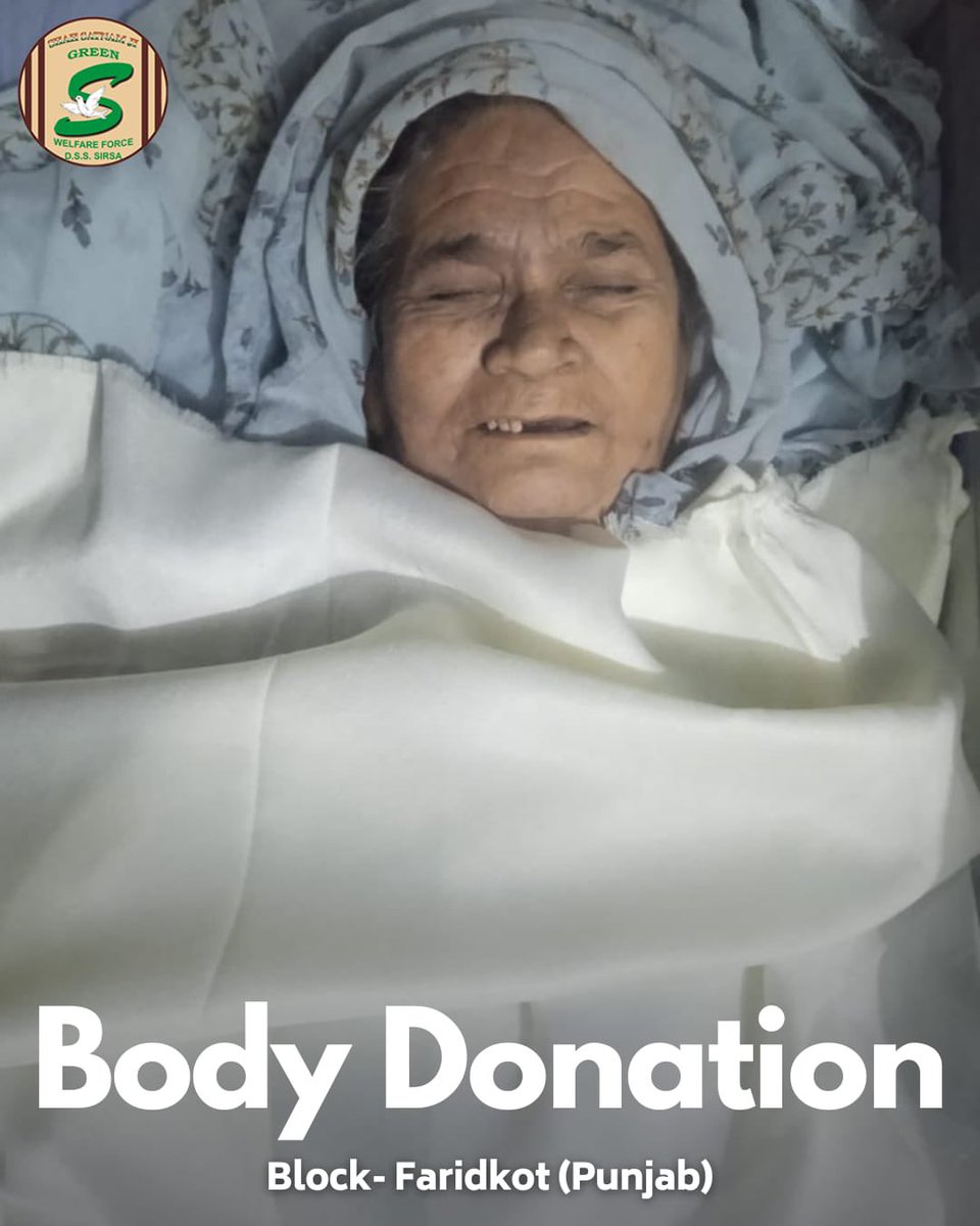 GreenSwelfares's tweet photo. A volunteer from Shah Satnam Ji Green 'S' Welfare Force Wing, Faridkot, Punjab, has broken traditional barriers, donated their posthumous body for medical research. This act of generosity paves the way for medical advancements and exemplifies true selflessness. #MedicalResearch #BodyDonation #Punjab #DeraSachaSauda