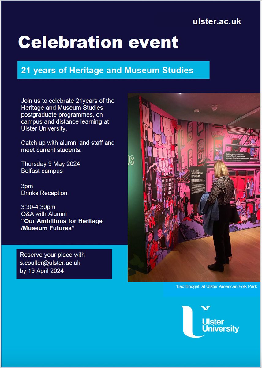 Each year on the #Masters #museumstudies #heritagestudies @UlsterUni we explore the practice, value & impact of heritage & museums. We read, visit, share, challenge & discuss. Now we are going to celebrate 21yrs of doing that together. Please join us 9 May for our alumni event.