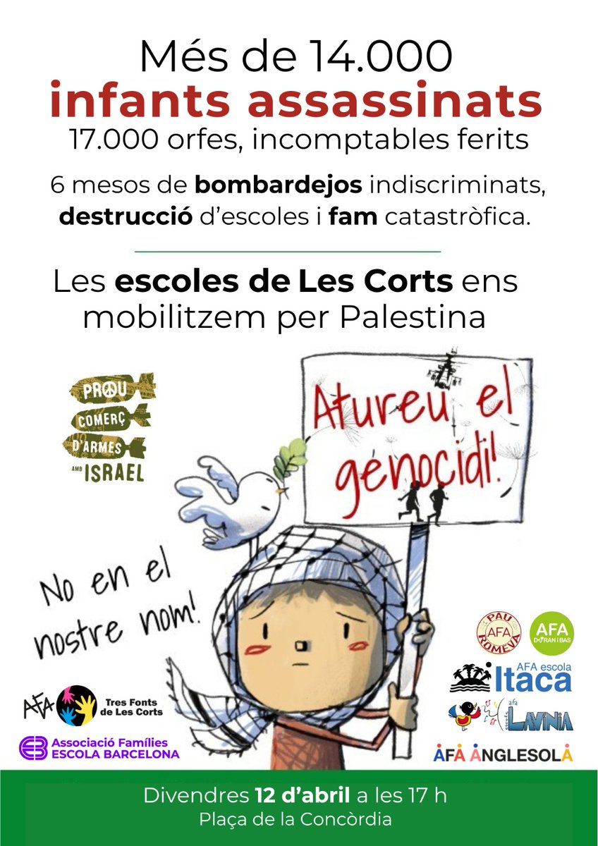 🔴 DIVENDRES 12 D'ABRIL-  17 h
(16.30 h començarà taller de cartes)
⚪ PLAÇA CONCÒRDIA
🟢 Taller cartes als infants de Palestina
⚫ DIFON I PARTICIPA-HI!
Malauradament, el genocidi continua!  

Les AFAs de Les Corts demanem:
 La fi del comerç d'armes i la fi del genocidi.