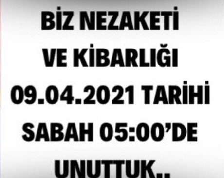 Biz Nezaketi Ve Kibarlığı, 09.04.2021 Saat: 05.00'da Bıraktık.! #SedatPeker @sedat_peker 🇹🇷