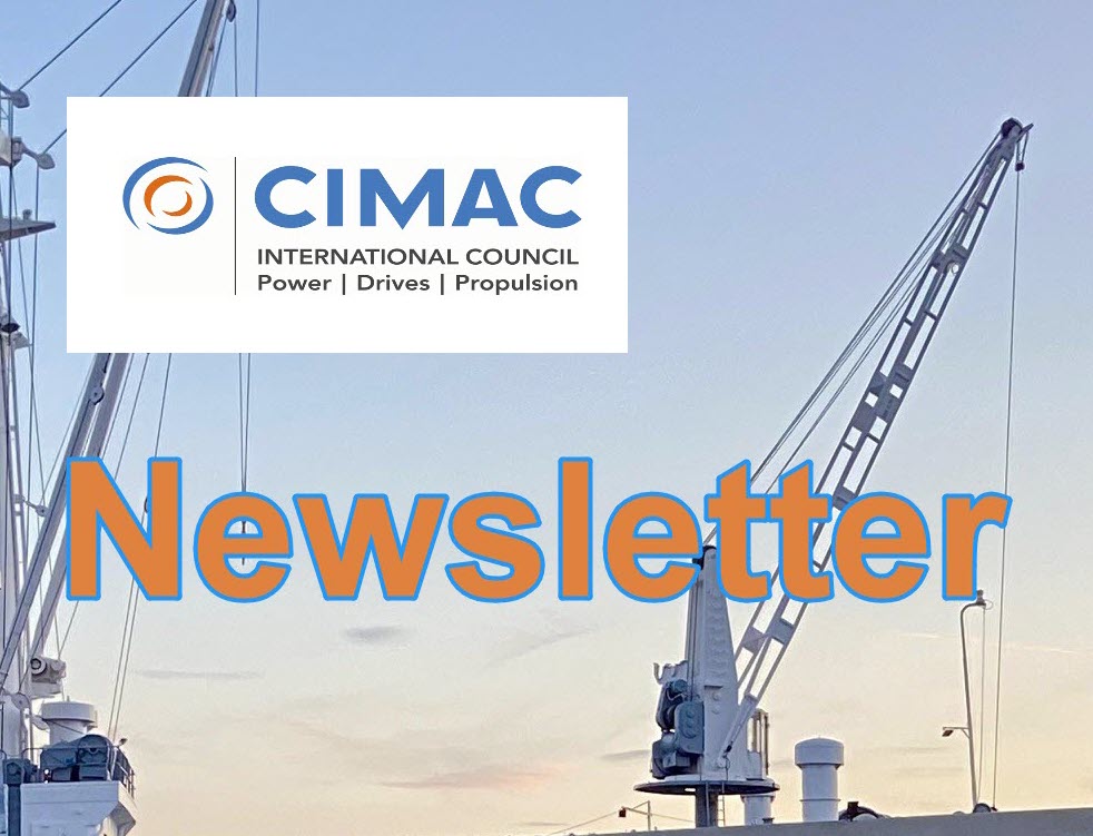 The April edition of the #CIMAC newsletter has been published! Are you on the distribution list? To subscibe :
 lnkd.in/epx_P3R
latest issue: lnkd.in/et6Y6tSX
#shipsandshipping #maritime #CIMAC25 #power #drives #propulsion #internalcombustionengine