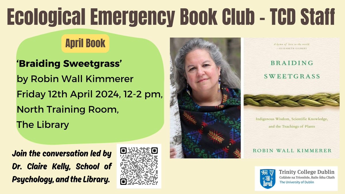 Looking forward to catching up with @tcddublin colleagues on Friday (12-2pm) for our monthly #EcologicalEmergencyBookClub. April's book choice: 'Braiding Sweetgrass' by Robin Wall Kimmerer, but don't worry if you haven't read it. All are welcome to join the conversation.