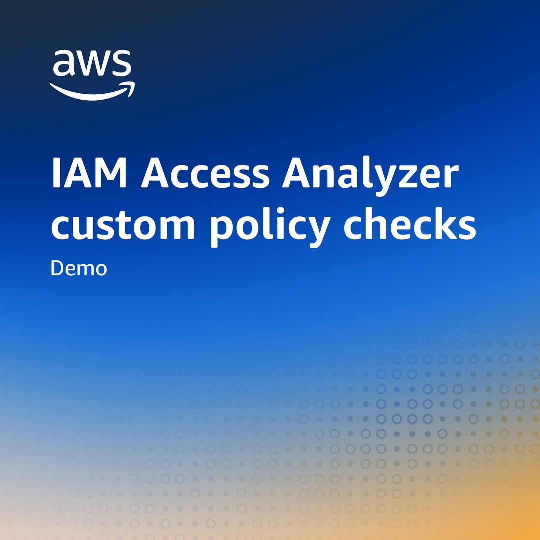 Learn about IAM Access Analyzer custom policy checks that can help you enforce your organization's security standards. go.aws/4cHUsE7