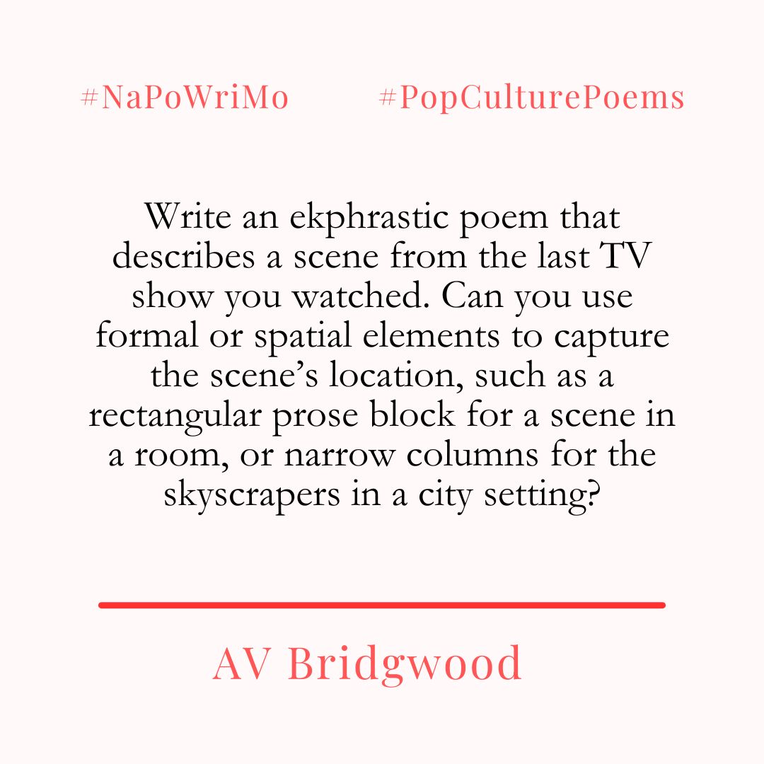 Happy #NaPoWriMo!

The challenge to write a poem every day of April is well underway and to help you on your journey The Poetry Society will be providing a prompt each day - today's is from AV Bridgwood!

Check back here for more