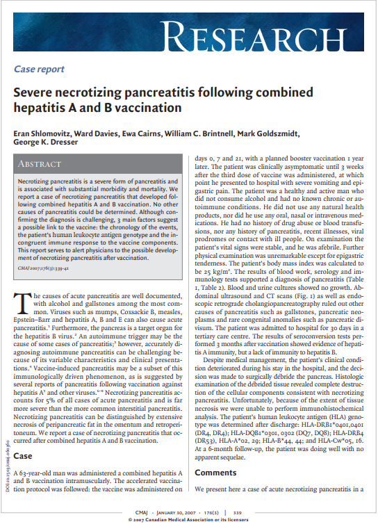 A case of necrotizing pancreatitis that developed following combined hepatitis A and B vaccination is reported and 3 main factors suggest a possible link to the vaccine.
semanticscholar.org/paper/Severe-n…