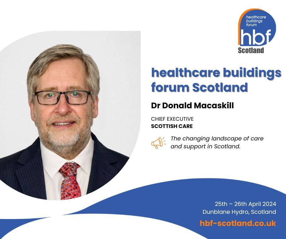 Our CEO, @drdmacaskill, will be speaking at the Healthcare Buildings Forum Scotland event! Join him as he discusses 'The changing landscape of care and support in Scotland.' Find out more and book on: buff.ly/4aN97vH