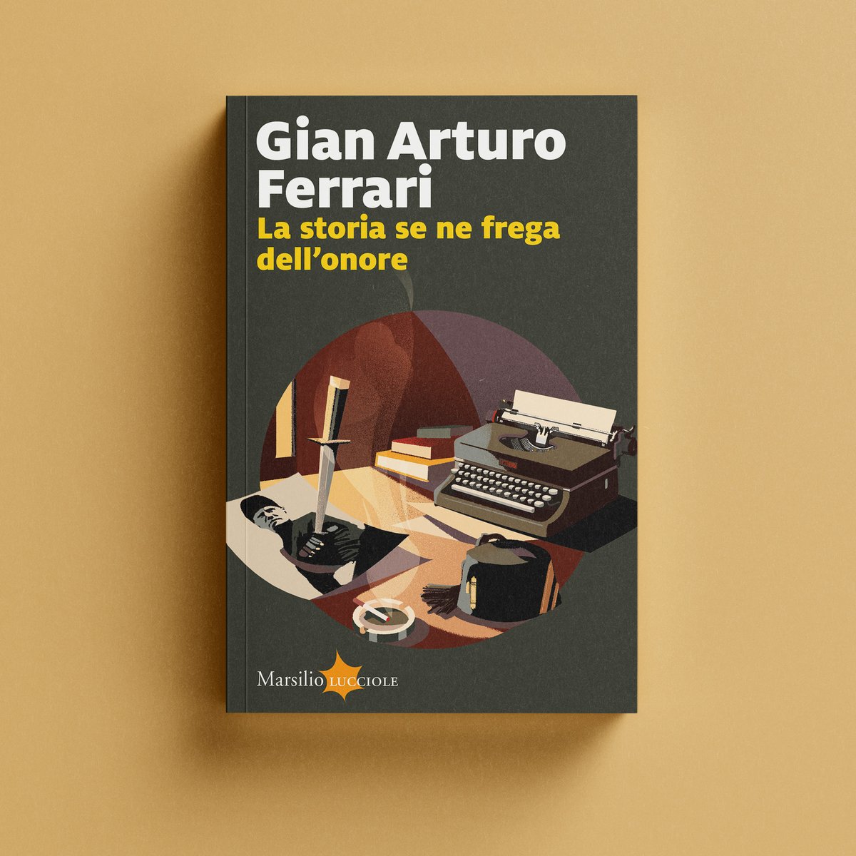 ✍️ Gian Arturo Ferrari 📖 La storia se ne frega dell’onore In libreria! 🔗 marsilioeditori.it/libri/scheda-l… #Marsilio #lucciole #GianArturoFerrari #LaStoriaSeNeFregaDellOnore