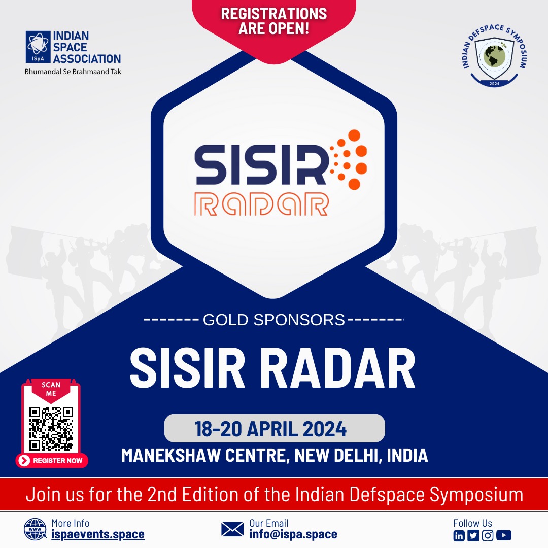 ISpA Welcomes @SisirRadar as a Gold Sponsor for the Indian DefSpace Symposium 2024. The 2nd Edition of the Indian DefSpace Symposium will take place on 18-20 April 2024 at Manekshaw Centre, New Delhi, India. Scan the QR to Register.