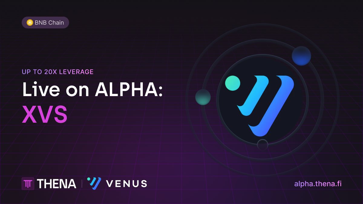 $XVS from @VenusProtocol is LIVE on ALPHA, our perpetual DEX powered by INTENTS & @symm_io 🪐 Trade 250+ assets on alpha.thena.fi with up to 60x leverage ✨