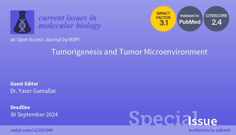 📢Special Issue is calling for submissions📢 Tumorigenesis and Tumor Microenvironment 👤 Guest Editor: Dr. Yaser Gamallat 📆Submissions deadline: 30 September 2024 🔗mdpi.com/journal/cimb/s… @MDPIOpenAccess #CallforPapers #Tumorigenesis #Cancer #TumorMicroenvironment