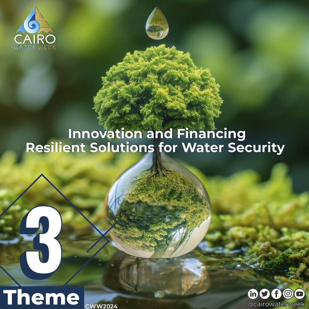 *Get Ready for Cairo Water Week 2024!* We're thrilled to unveil our third theme: 'Innovation and Financing Resilient Solutions for Water Security'. This theme is all about pioneering new paths and securing investments for a water-secure future. cairowaterweek.eg/theme-3/