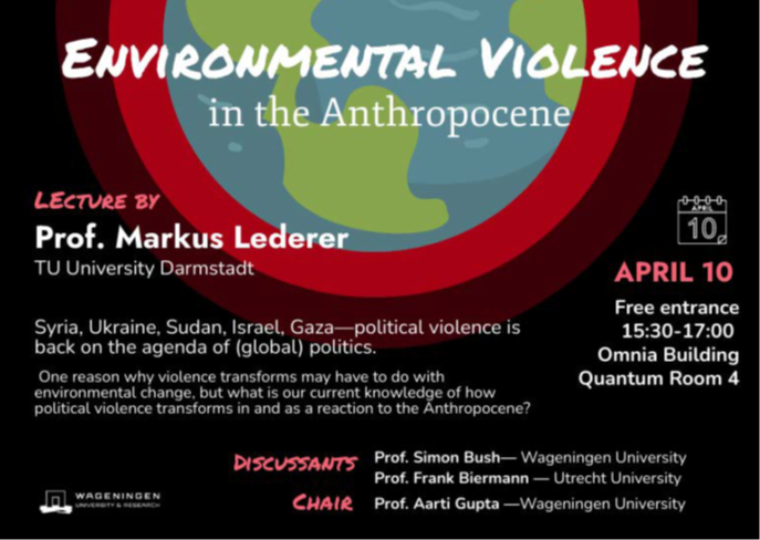 Looking forward to discussing tomorrow Markus Lederer’s highly interesting & timely new paper on “Environmental Violence in the Anthropocene” At Wageningen University @ENPWageningen on 10 April at 15:30 CET. A few seats are left. Free entrance.