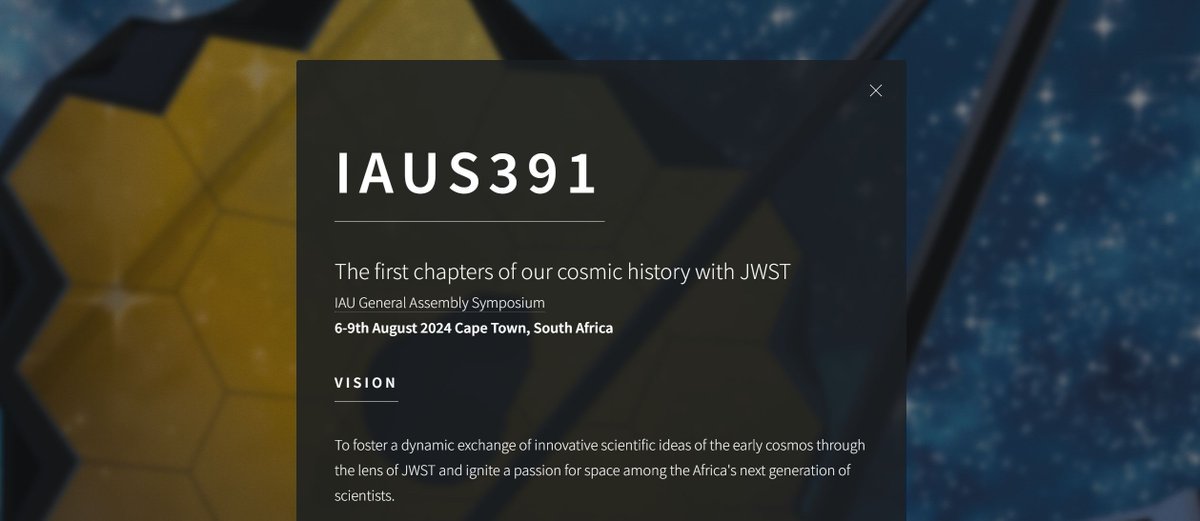 The IAU Symposium on 'The first chapters of our cosmic history with JWST ' will be hosted from August 6– 9, 2024, at the 2024 General Assembly in Cape Town, South Africa. jadc.swin.edu.au/#IAUS391 #IAUS391 #IAUGA2024