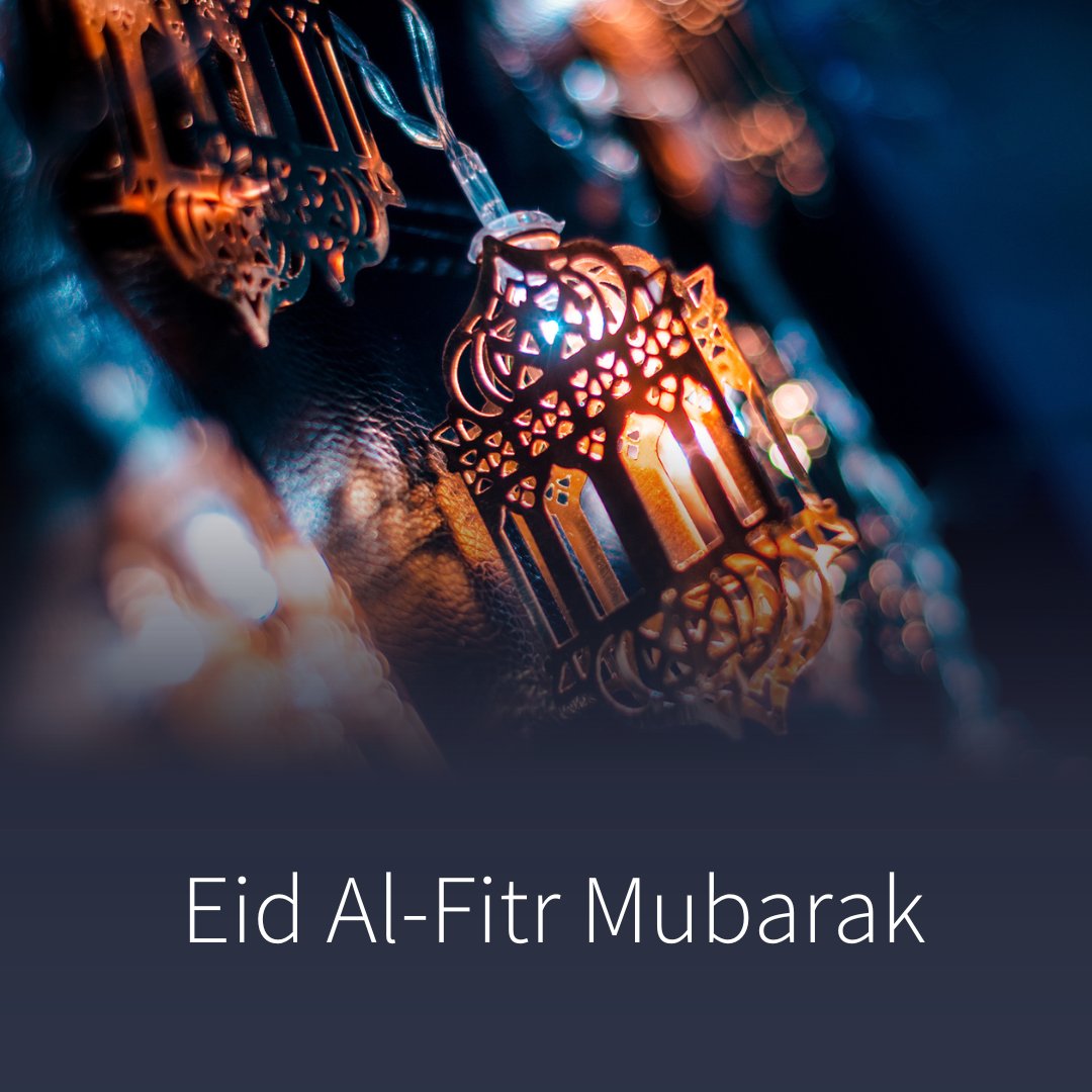 Eid Mubarak! Wishing a joyful Eid al-Fitr to all our clients, colleagues and communities celebrating. #EidAlFitr #EidMubarak