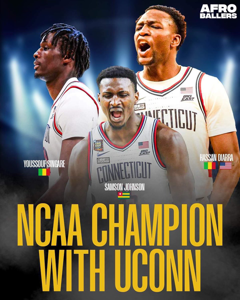 UCONN ARE BACK-TO-BACK NCAA CHAMPIONS 🏆 Congrats to Samson, Hassan & Youssouf 🌍👌🏾