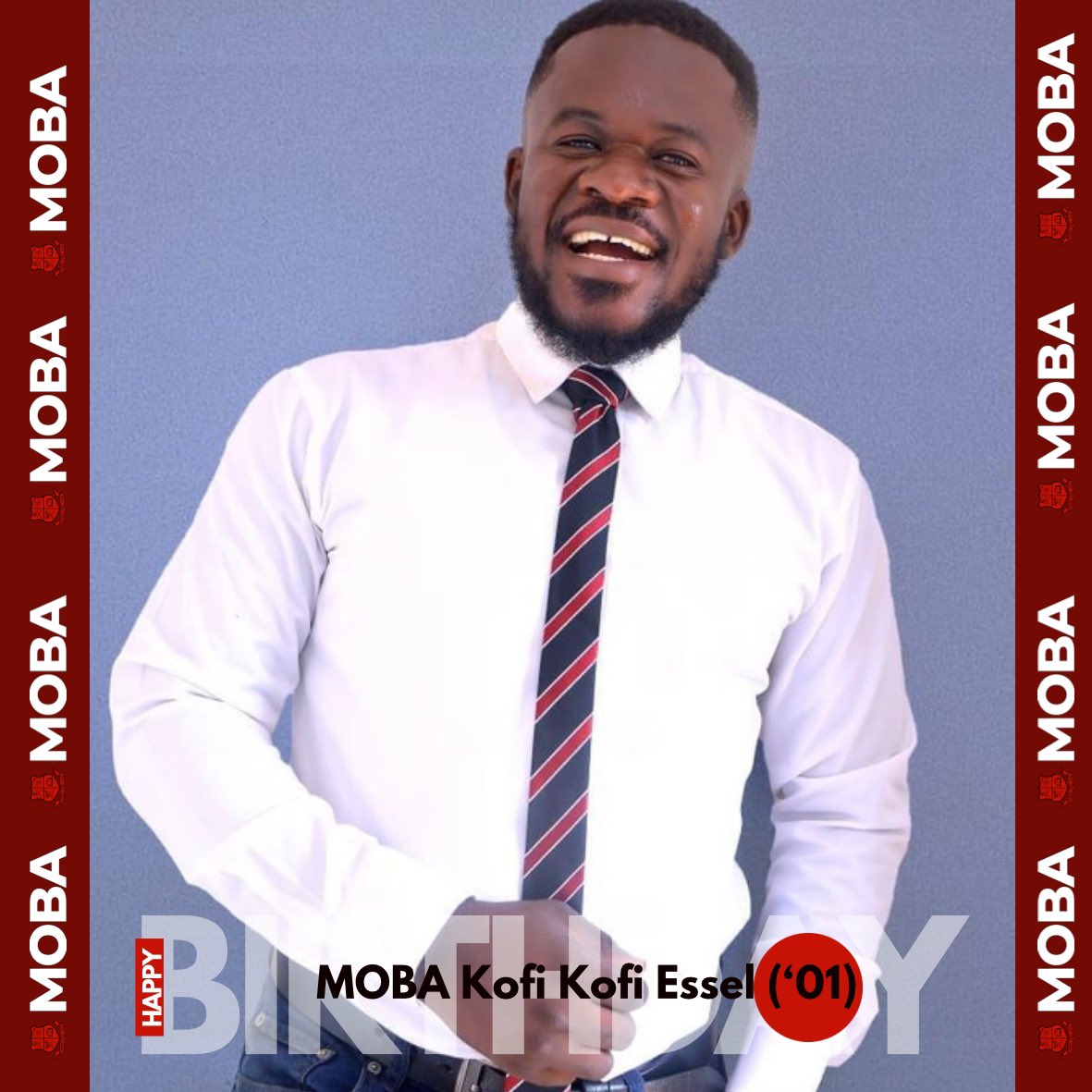 MOBA BIRTHDAYS 🔴⚫️

Happy Birthday MOBA Kofi Kofi Essel of MOBA Class of 2001. Wishing you a wonderful day filled with joy. Happy Birthday, MOBA !!!!! 💯🎉🥳⚫️🔴

#MOBABirthdays 
#MfantsipimSchool 
#MOBANational