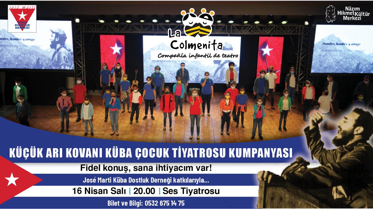 La Colmenita Ses Tiyatrosu’nda! 🇨🇺🐝🇹🇷 Fidel’i, Küba Çocuk Tiyatrosu Küçük Arı Kovanı’ndan, #LaColmenita’dan izleyeceğiz. Domuzlar Körfezi Zaferi’nin ve Fidel’in Küba’da sosyalizmi ilan edişinin yıldönümünde, 16 Nisan’da, Ses Tiyatrosu’nda. Biletler: nhkm.org.tr/la-colmenita-k…