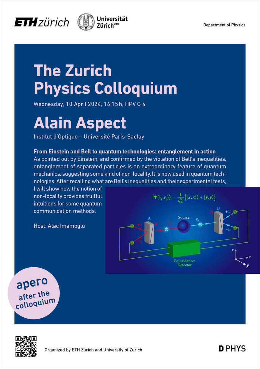 Do not forget to attend the @ETH_en and @UZH_en #physics colloquium this Wednesday, April 10, at 16:15 h, in HPV G 4 on the @ETH Hoenggerberg Campus. 2022 @NobelPrize winner Alain Aspect will present From Einstein and Bell to #quantum technologies: entanglement in action. Be…