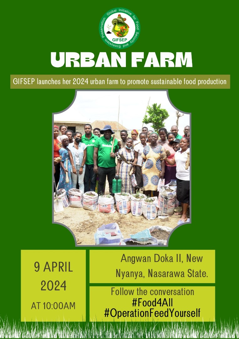 GIFSEP launches 2024 Urban Farm campaign.
#OrganicFarm
#UrbanFarm 
#OperationFeedYourself
#Food4All
#Agroecology
#Vote4Climate