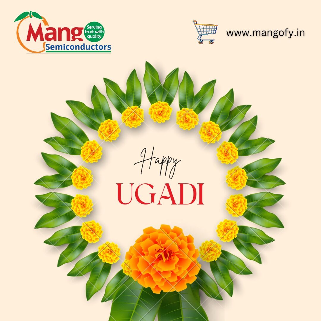 Wishing you a joyous Ugadi filled with prosperity and new beginnings from Mango Semiconductors! 🌼✨ May this auspicious day bring you success and happiness! #Ugadi #FestivalVibes #NewBeginnings #Prosperity #MangoSemi #mangofy🌟🎉
