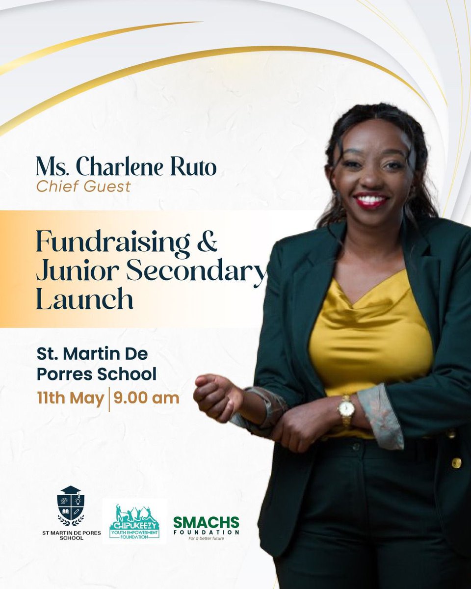 We are honored to have Charlene Ruto, a champion for young people and SDGs, on May 11 at St. Martin de Porres as we launch the Junior Secondary Wing and fundraise to set up the necessary infrastructure to support CBC education. see you all in Tala Machakos county