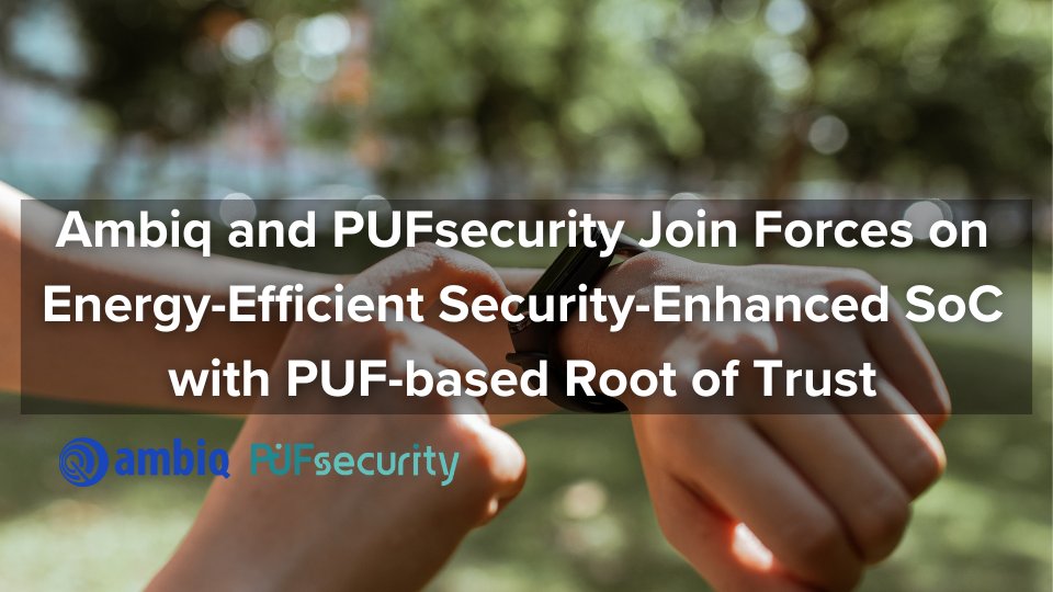 🆕 @Ambiq_AI and @PuFsecurity Join Forces on Energy-Efficient, #Security-Enhanced SoC with PUF-based Root of Trust design-reuse.com/news/56033/amb… #semiconductor