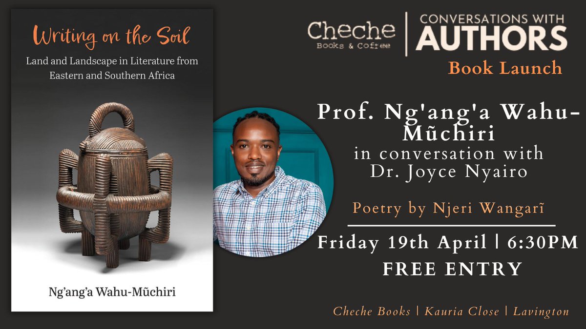 My friend @muchirieatsbook is launching his book Writing On The Soil, Land And Landscape In Literature From Eastern And Southern Africa, next week on Friday 19th April @chechebooks. He'll be in conversation with @jnyairo I'll be performing some of my new work. #BookLaunch