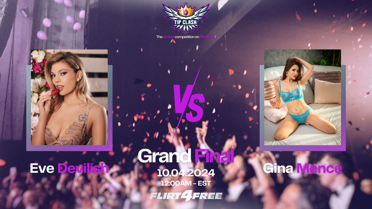 Maine urmeaza finala @TipClash_ 💢🥰

O sa fie ce mai mare infruntare de pana acuma din instoria competitiei! 💥

Care este favorita ta? 
👉 @EveDevilish_  sau @Ginamencee ?

@F4Fmodels @Flirt4FreeGirls @F4FTraining @Flirt4Free @babesmansion @friends_bio
#tipclash #flirt4free