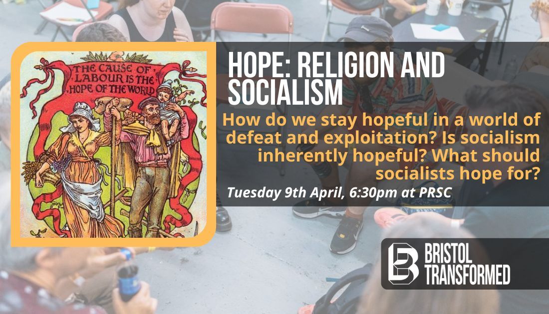 Tonight! How do we stay hopeful in a world of defeat and exploitation? What can socialists learn from religious ideas of hope? Tickets £3, or free - all welcome! hdfst.uk/e103308