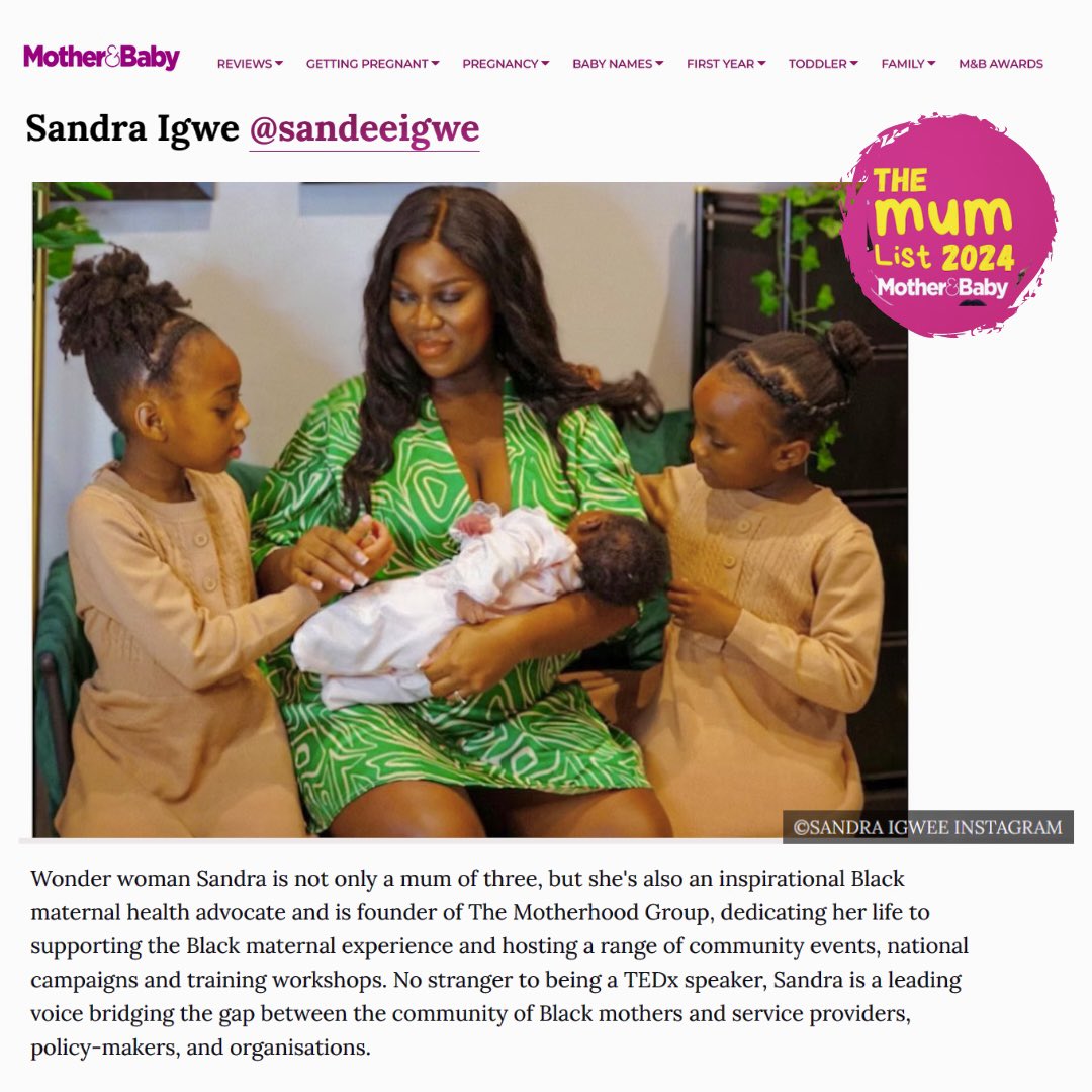 l'm thrilled to have made the @MotherAndBaby 2024 Mum List! It's truly humbling to be recognised alongside such inspiring women. As a Black maternal health advocate and founder of @MotherhoodGroup , my mission is to create a safe space for Black mums to share, and thrive whilst