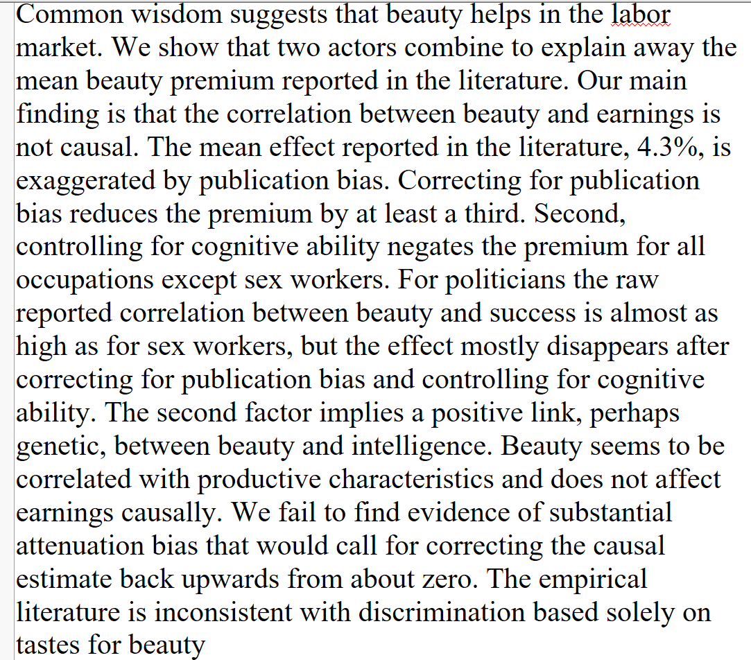 Meta-analysis: After controlling for cognitive ability, the effect of beauty on professional success vanishes for all occupations except sex workers. econstor.eu/handle/10419/2…