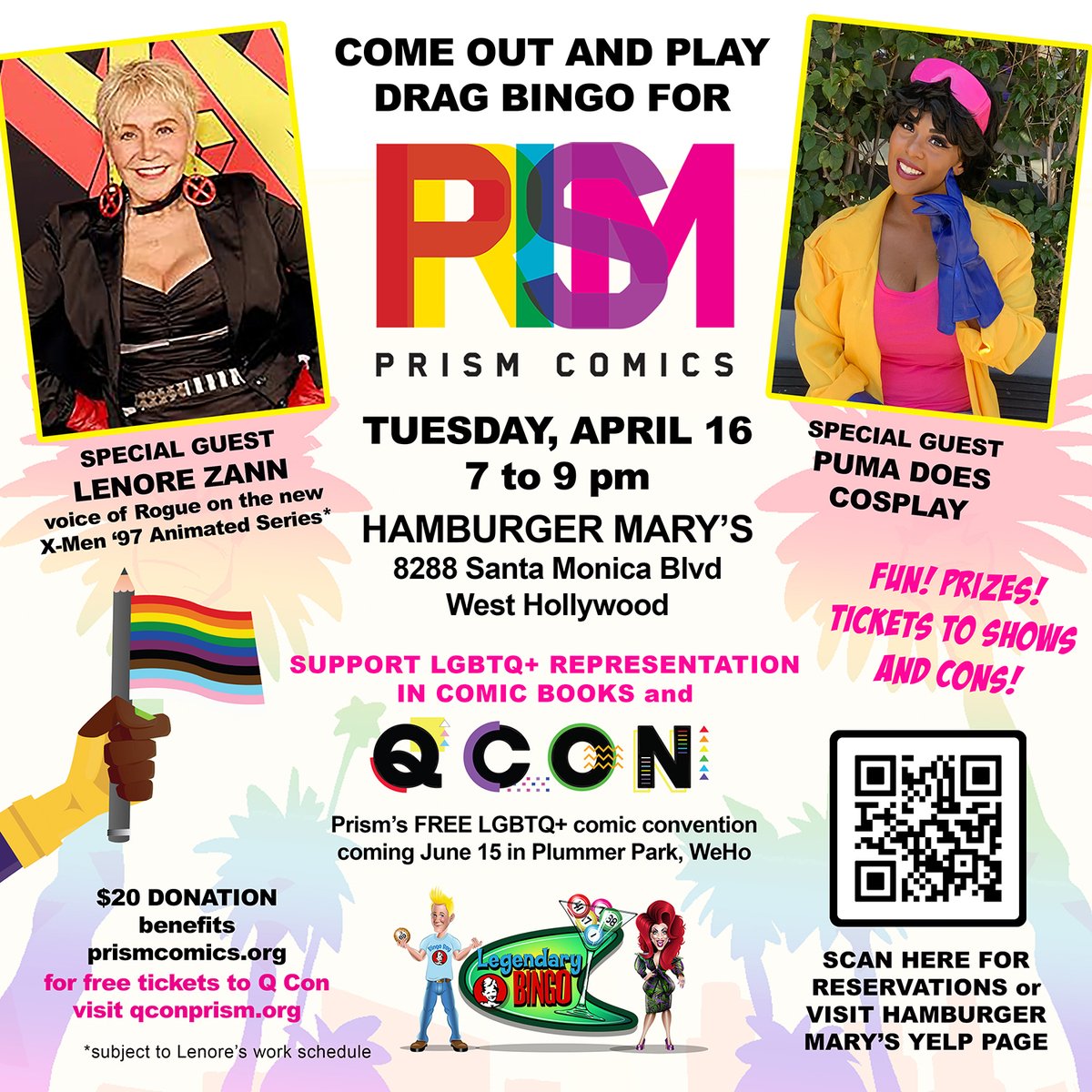 Come out and play! Legendary Bingo Benefiting Prism Comics Tuesday, April 16 7 – 9 pm Special guests Lenore Zann, X-Men ’97, and Puma Does Cosplay Hamburger Mary&#39;s 8288 Santa Monica Blvd. WeHo Reservations: yelp.com/biz/hamburger-… Or call 323-654-3800