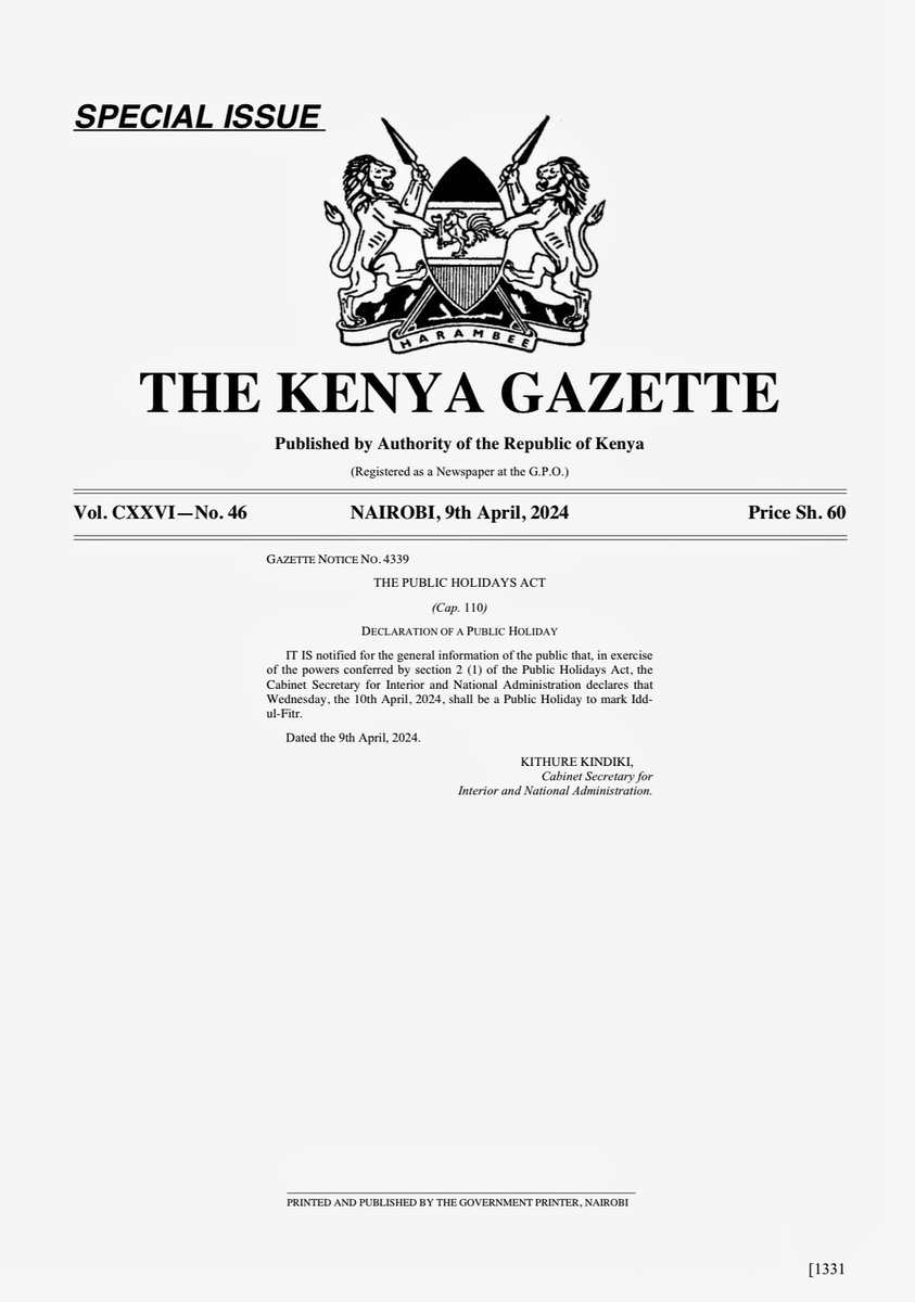 DECLARATION OF A PUBLIC HOLIDAY 

It is notified for the general information of the public that, in exercise of the powers conferred by section 2(1) of the Public Holidays Act, the Cabinet Secretary for Interior and National Administration declares that Wednesday, the 10th April,