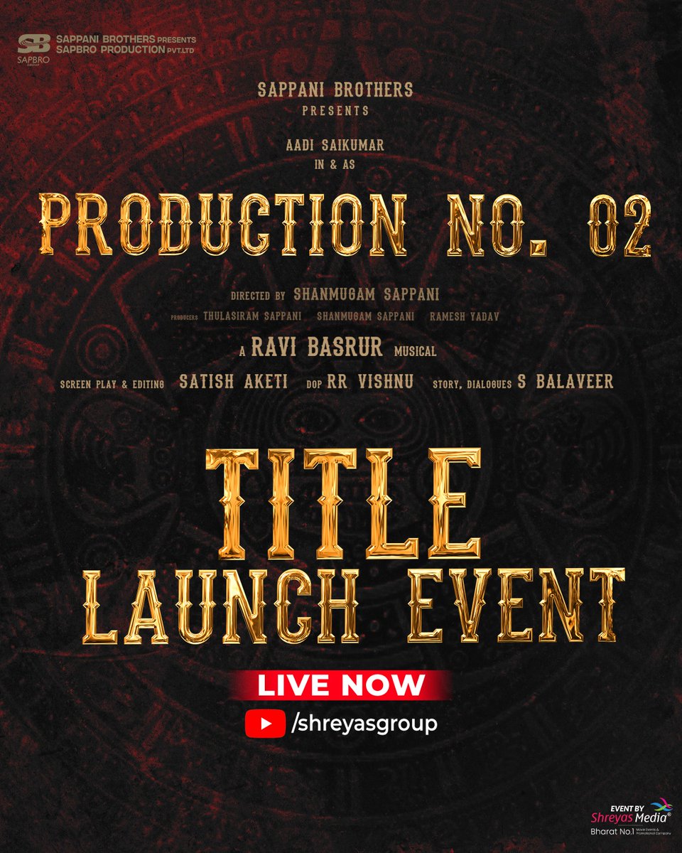Watch #ProductionNo2 Grand Title Launch Event Live Now ⚜️🤩

▶️youtube.com/live/72abkaHFP…

#AadiSaikumar #SAPBROGroup @shreyasgroup