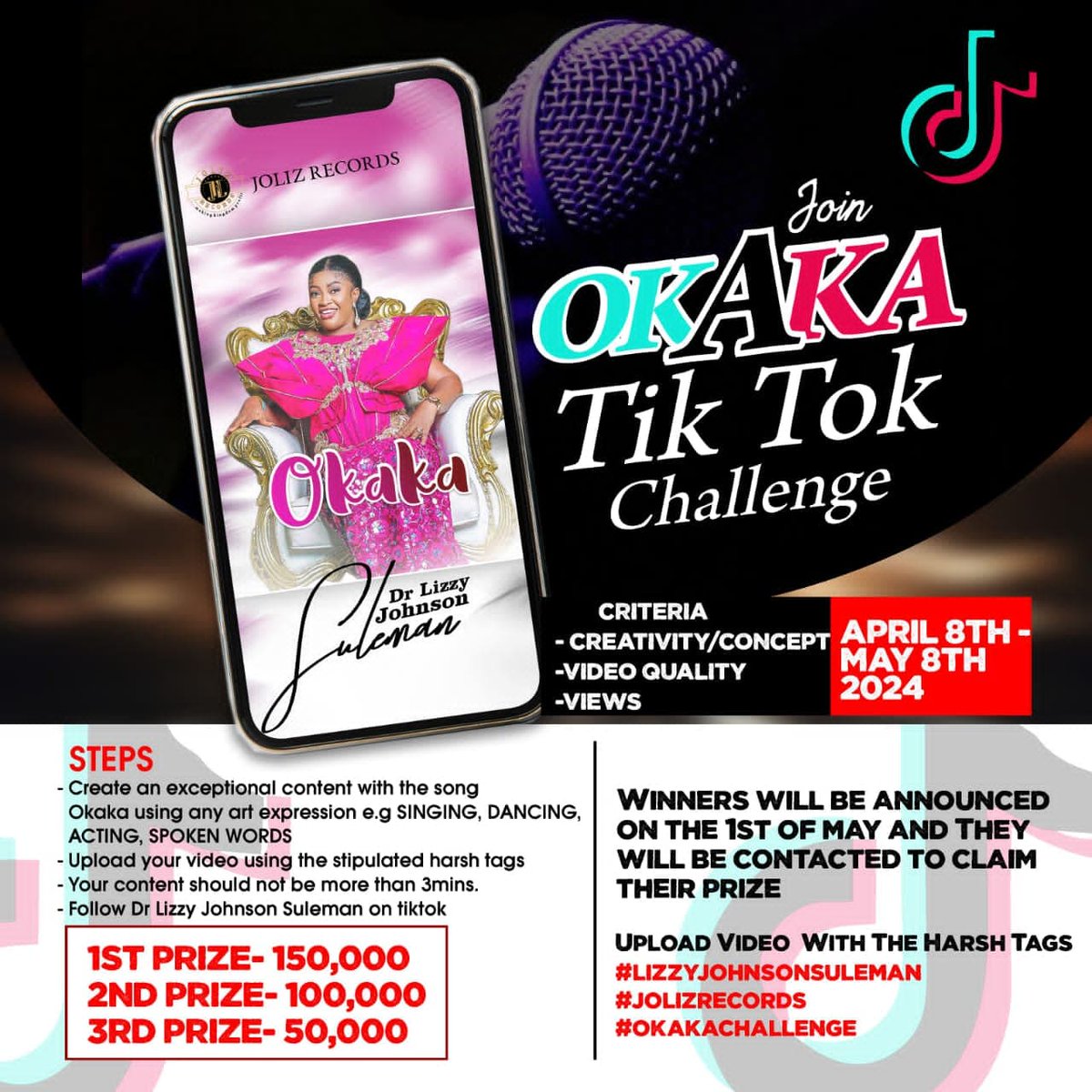 Join the OKAKA TIKTOK CHALLENGE today!
Let your creativity come alive and stand the chance of being the lucky winner.

#Jolizrecords 
#OKAKAChallenge 
#DrLizzyJohnsonSuleman