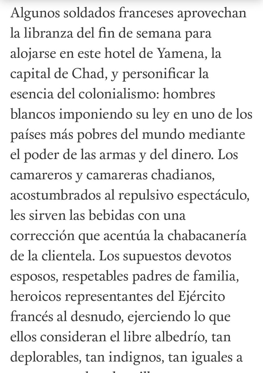 En países como #Chad, sometido aún hoy a un colonialismo atroz, observando a soldados franceses comportarse como una jauría, resulta imposible zafarse de la consciencia de la violencia que entrañan nuestros cuerpos blancos. La náusea. Leer en @revista5W. revista5w.com/columnas/la-na…