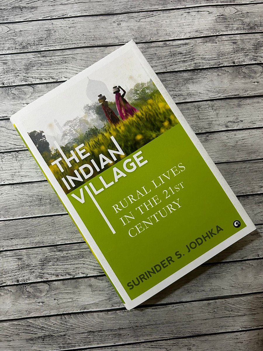 In The Indian Village: Rural Lives in the 21st Century, award-winning sociologist @ssjodhka critically examines the changing nature of the village in India, both as an idea and as a lived reality. Buy here: bit.ly/3KWM5Ix