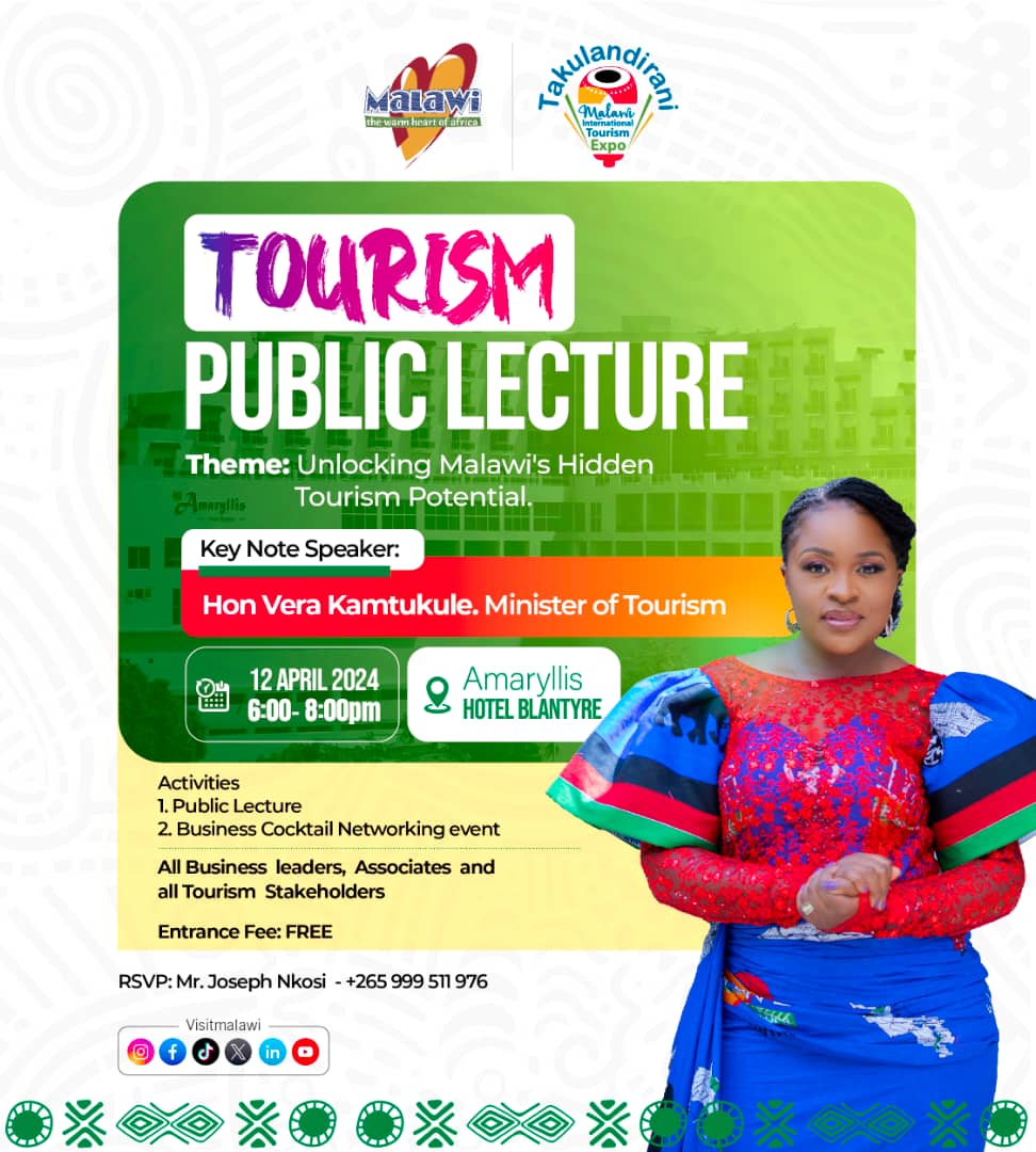 Mark your calendars! On Friday, April 12th, 2024, join us for an important gathering at the Amaryllis Hotel in Blantyre. The event is the Tourism Public Lecture titled 'Unlocking the Hidden Tourism Potential.' #PublicLecture #MITE2024 #EverythingTourism